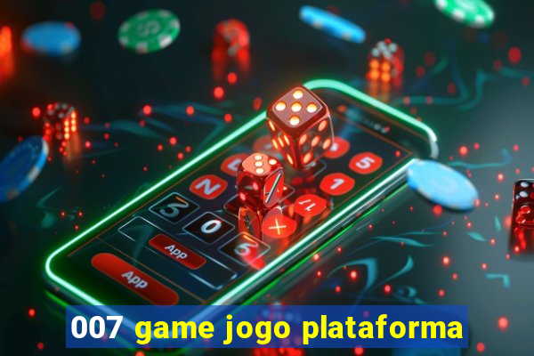 007 game jogo plataforma